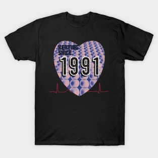 1991 — Heart Beating Since T-Shirt